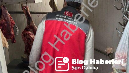 Menteşe’de Gıda Güvenliği İçin Dev İşbirliği: Kasaplar Mercek Altında