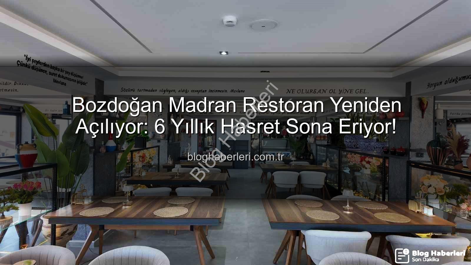 Madran Restoran - Bozdoğan Madran Restoran Yeniden Açılıyor: 6 Yıllık Hasret Sona Eriyor!