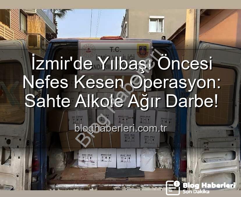 kaçak alkol - İzmir'de Yılbaşı Öncesi Nefes Kesen Operasyon: Sahte Alkole Ağır Darbe!