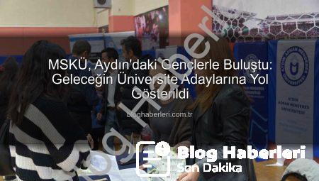 MSKÜ, Aydın’daki Gençlerle Buluştu: Geleceğin Üniversite Adaylarına Yol Gösterildi