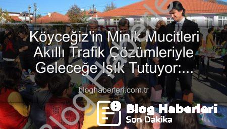 Köyceğiz’in Minik Mucitleri Akıllı Trafik Çözümleriyle Geleceğe Işık Tutuyor: ‘Şehrin Akıllı Çocukları’ Projesi Sergisi Büyük İlgi Gördü