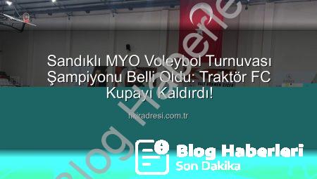Sandıklı MYO Voleybol Turnuvası’nda Şampiyon Belli Oldu: Traktör FC Kupayı Kaldırdı!