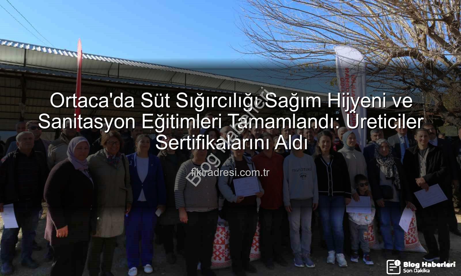 süt sığırcılığı hijyen - Ortaca'da Süt Sığırcılığı Hijyen Eğitimleri Tamamlandı: Üreticilere Hijyen ve Sanitasyon Sertifikaları Verildi