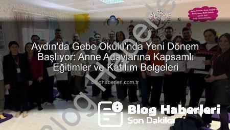 Aydın’da Gebe Okulu’nda Yeni Dönem Başlıyor: Anne Adaylarına Kapsamlı Eğitimler ve Katılım Belgeleri