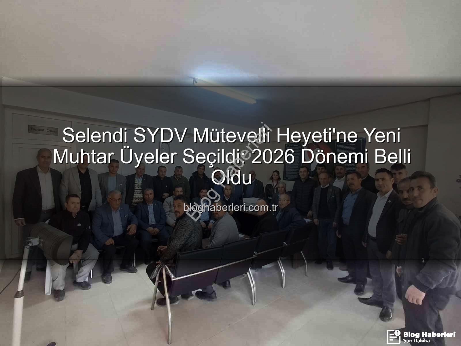 Selendi SYDV mütevelli heyeti - Selendi SYDV Mütevelli Heyeti'ne Yeni Muhtar Üyeler Seçildi: 2026 Dönemi Belli Oldu