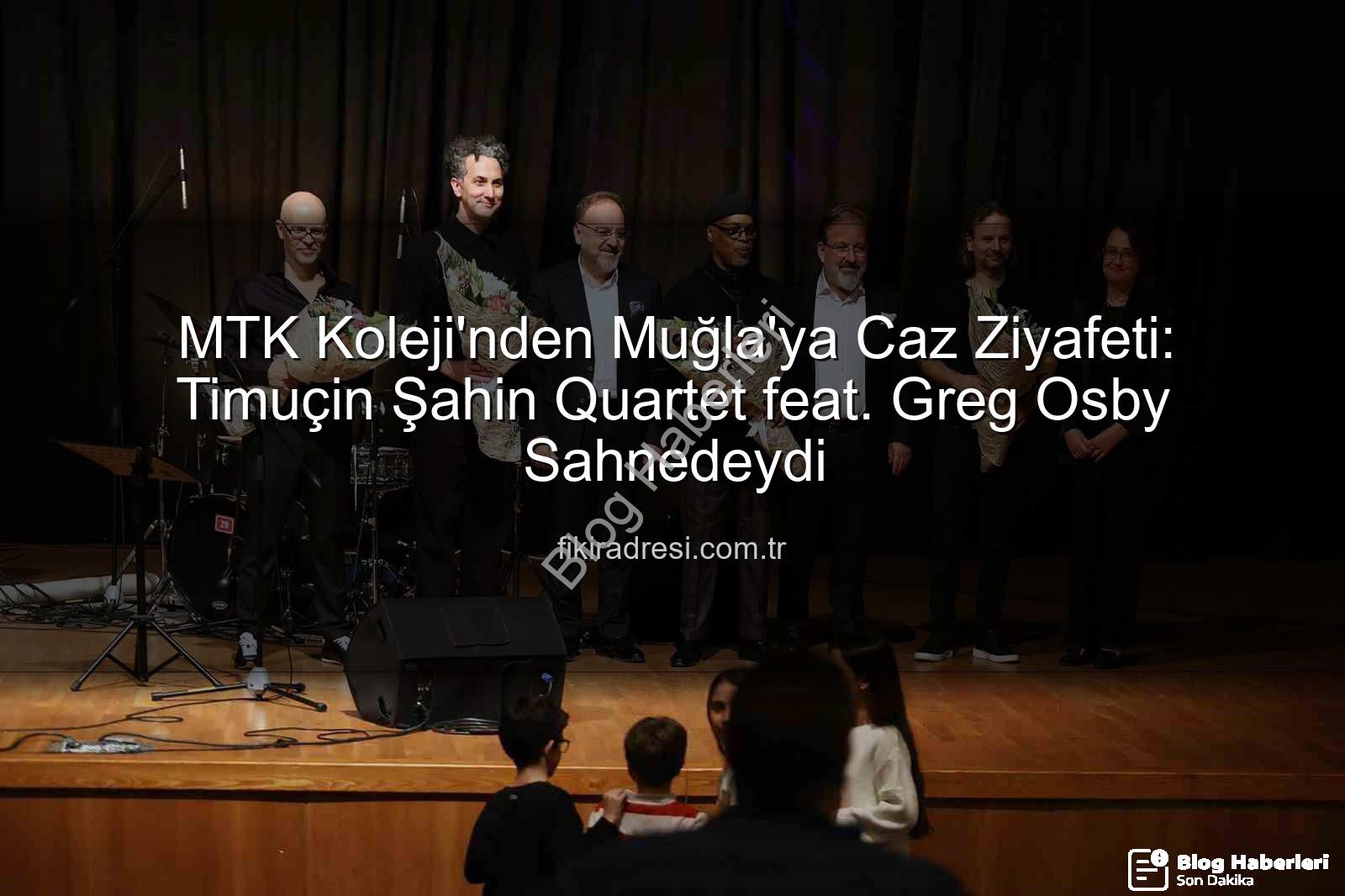Timuçin Şahin Quartet Greg Osby - MTK Koleji'nden Unutulmaz Caz Ziyafeti: Timuçin Şahin Quartet feat. Greg Osby Sahnedeydi